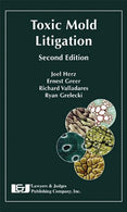 Toxic Mold Litigation Second Edition