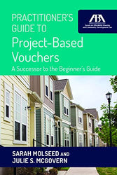 Practitioner's Guide to Project-Based Vouchers: A Successor to the Beginner's Guide